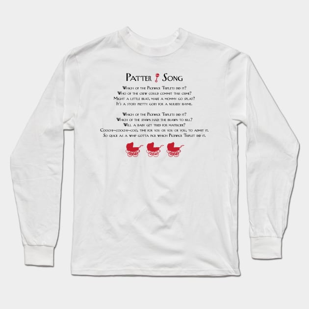 Patter Song Lyrics Long Sleeve T-Shirt by MurderSheWatched